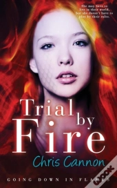 Trial By Fire