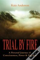 Trial By Fire