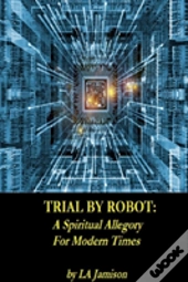 Trial By Robot