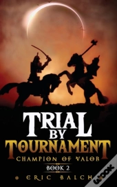 Trial By Tournament