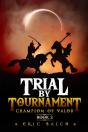 Trial By Tournament - Preview