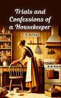 Trials And Confessions Of A Housekeeper - Preview