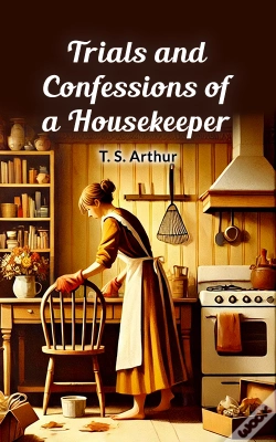 Capa do artigo Trials And Confessions Of A Housekeeper