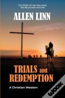 Trials And Redemption