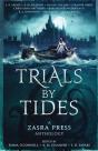 Trials By Tides - A Zasra Press Anthology - Preview