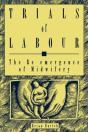 Trials Of Labour - Preview
