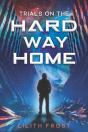 Trials On The Hard Way Home - Preview