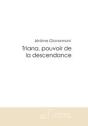Triana, Pouvoir De La Descendance T.1 - Preview