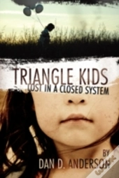 Triangle Kids Lost In A Closed System