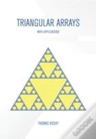 Triangular Arrays With Applications