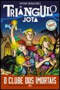 Triângulo Jota - O Clube dos Imortais - Preview