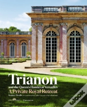 Trianon And The Queen'S Hamlet At Versailles