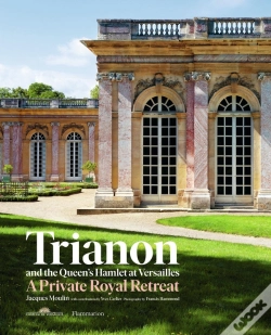 Capa do artigo Trianon And The Queen'S Hamlet At Versailles