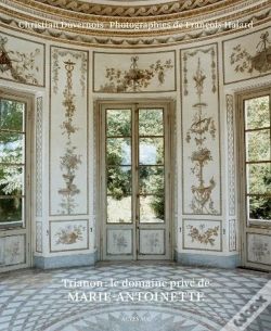 Capa do artigo Trianon : Le Domaine Privé De Marie-Antoinette