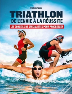 Capa do artigo Triathlon, De L'Envie À La Réussite : Les Conseils De Spécialistes Pour Progresser