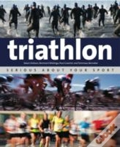 Triathlon: Serious About Your Sport