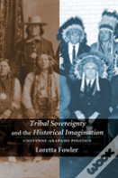 Tribal Sovereignty And The Historical Imagination