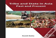 Tribe And State In Asia, Past And Present
