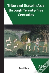Tribe And State In Asia Through Twenty-Five Centuries