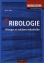 Tribologie ; Principes Et Solutions Industrielles - Preview