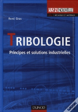 Capa do artigo Tribologie ; Principes Et Solutions Industrielles