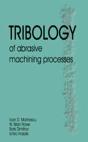 Tribology Of Abrasive Machining Processes - Preview