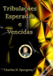 Capa do artigo Tribulações Esperadas E Vencidas
