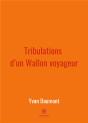 Tribulations D Un Wallon Voyageur - Preview