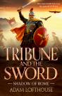Tribune And The Sword - Preview