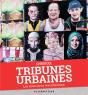 Tribunes Urbaines : Les Murs De La Revendication - Preview