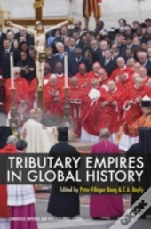 Tributary Empires In Global History