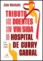 Tributo aos Doentes com VIH/SIDA do Hospital de Curry Cabral - Preview