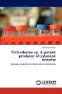 Trichoderma Sp. A Potent Producer Of Xylanase Enzyme - Preview