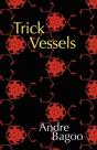 Trick Vessels - Preview