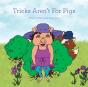 Tricks Aren'T For Pigs - Preview