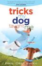Tricks My Dog Taught Me - Preview