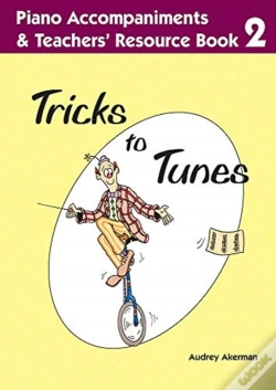 Capa do artigo Tricks To Tunes Piano Accompaniments & Teachers' Resource Book 2