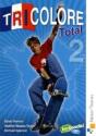 Tricolore Total 2 - Preview