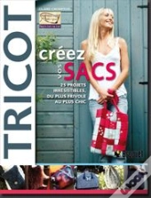 Tricot ; Créez Vos Sacs