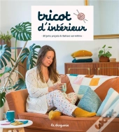 Tricot D'Interieur - 20 Jolis Projets A Realiser Soi-Meme
