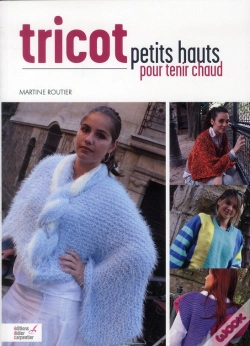 Capa do artigo Tricot. Petits Hauts Pour Tenir Chaud