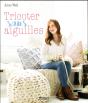 Tricoter Sans Aiguilles - Preview