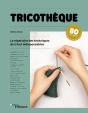 Tricothèque : Le Répertoire Des Techniques De Tricot Indispensables - Preview