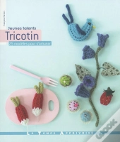 Tricotin ; 25 Modèles Pour S'Amuser