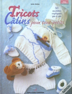 Capa do artigo Tricots Calins Pour Tout Petits ; 50 Modeles Expliques Pas A Pas