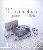Tricots Chics Pour Mon Bebe
