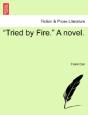 "Tried By Fire." A Novel. - Preview