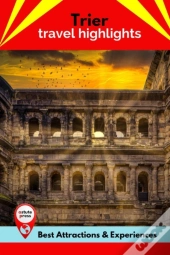 Trier Travel Highlights