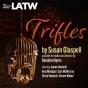 Trifles - Preview