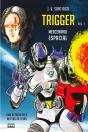 Trigger - Mercenário Espacial - Preview